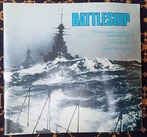 BATTLESHIP~THE DEVELOPMENT & DECLINE OF THE DREADNOUGHT~P.eter SIMKINS~I.W.M.~ - Picture 1 of 15