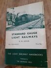STANDARD GAUGE LIGHT RAILWAYS, KIDNER R W, Very Good Book