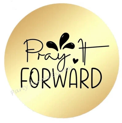 GOLD FOIL PRAY IT FORWARD ENVELOPE SEALS LABELS STICKERS PARTY FAVORS - Image 1 of 2