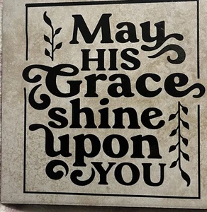 May His Grace Shine Upon You 6x6" Vinyl Dec Ceramic Tile Religious Christian - Picture 1 of 1