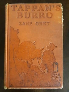 Tappan's Burro plus 4 other stories by Zane Grey - Hardcover 1923 - Picture 1 of 12