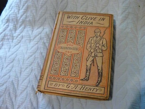 Henty Series by G. A. Henty - WITH CLIVE IN INDIA - Picture 1 of 5