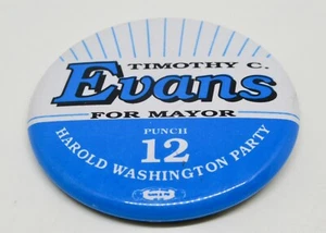 Timothy C. Evans For Mayor CHICAGO Illinois 2.25" Pin / Button - Picture 1 of 3