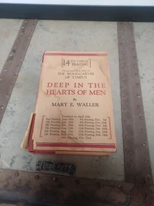 Deep In The Hearts Of Men BY MARY E. WALLER. printed Oct. 1925 - Imagen 1 de 7