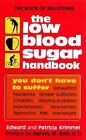 The Low Blood Sugar Handbook You Dont Have To Suffer