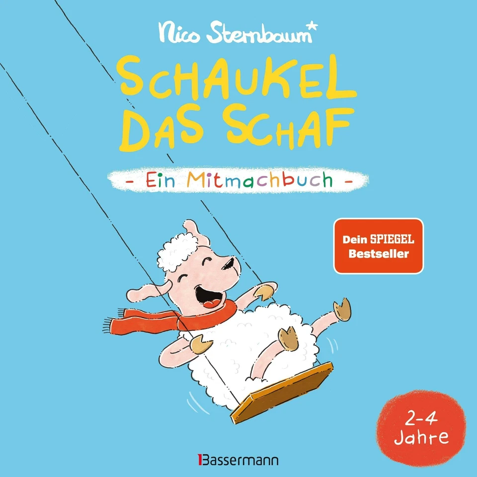 Schaukel das Schaf - Ein Mitmachbuch zum Schütteln, Schaukeln, Pusten, Klopfen und sehen, was dann passiert. Von 2 bis 4 Jahren von Nico Sternbaum (2019, Gebundene Ausgabe)