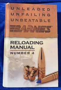 2008 Unleaded Unfailing Unbeatable Barnes Reloading Manual #4 Hardcover Book - Picture 1 of 12