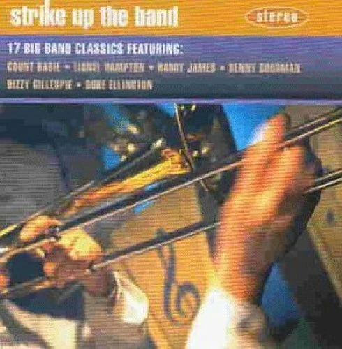 Strike up the Band-17 Big Band Classics Count Basie, Lionel Hampton, Char.. [CD] - Bild 1 von 1