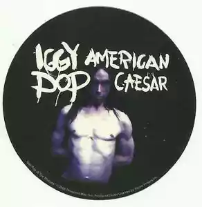 IGGY POP american caesar 2005 RARE circular VINYL STICKER no longer made IMPORT - Imagen 1 de 1