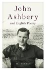 John Ashbery and English Poetry - 9780748644759