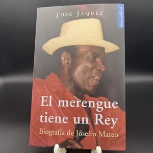 El merengue tiene un rey by Jose Jaquez (Spanish) Paperback Book Signed - Imagen 1 de 11