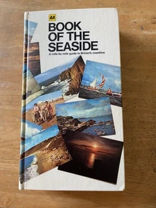 AA Book of the Seaside 1972 Hardcover Book Britain's Coastline - Picture 1 of 1