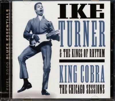 Компакт-диск Ike Turner & The Knights Of Rhythm - King Cobra: The Chicago Sessions - Изображение 1 из 2