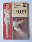 A Ladybird Book Of Ballet.Good.Used.Vintage Hback1969. Series 662.