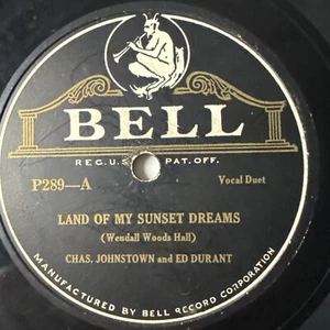 10" 78 RPM-Charles Johnstown/Ed Durant-Land of My Sunset Dreams/Bell P289 - Imagen 1 de 4