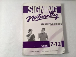 Signing Naturally, Student Workbook, Units 7-12 with DVD, by Lentz, Mikos, Smith - Picture 1 of 6