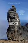 The Black Ridge: Amongst the Cuillin of Skye by Simon Ingram (English) Hardcover