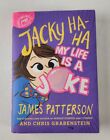 Jacky Ha-Ha My Life Is a Joke James Patterson Grabenstein Book Hardcover 2017