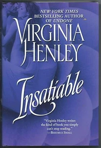 Insatiable by Virginia Henley (2004, Hardcover BCE) - Picture 1 of 3