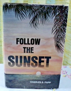 Follow Sunset Dramatic Story Survival by Charles Papp hc 1988 POW Autobiography - Bild 1 von 4