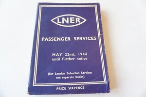 May 1944 LNER Passenger Services Railway Timetable WW2 - Picture 1 of 8