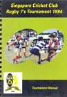 SINGAPORE CRICKET CLUB BOOKLET RUGBY SEVENS TOURNAMENT MANUAL 1994