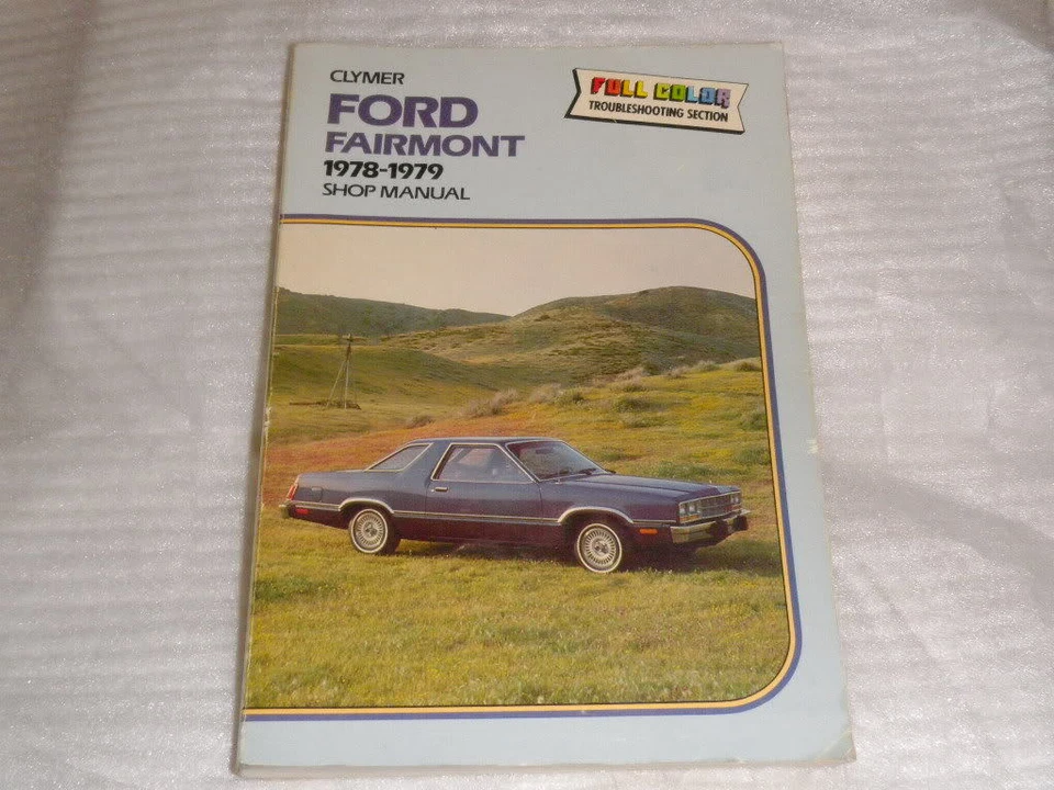 1978 1979 Ford Fairmont Clymer магазин руководство по ремонту руководство по эксплуатации авто справочник - Изображение 1 из 1