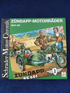 Schrader Motor Chronik Zündapp Motorräder Buch 1947 - 84 KS 601 DB 202 KS 75 100 - Picture 1 of 2