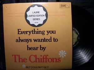 THE CHIFFONS Everything You Wanted To Hear By The Chiffons LP 1974 Laurie  - Foto 1 di 2