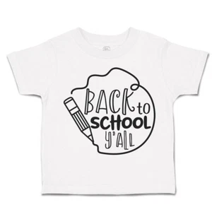 Toddler T-Shirt Back to School Y'All Cotton Back to Class Boy & Girl Clothes - Picture 1 of 14