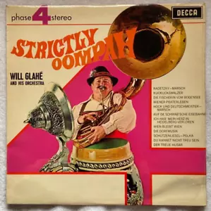 WILL GLAHÉ & HIS ORCHESTRA Strictly Oompah DECCA PHASE 4 STEREO '69 1stPress !!! - Picture 1 of 4