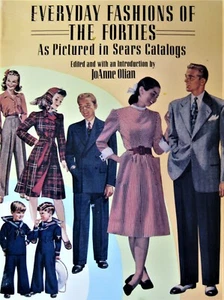 EVERYDAY FASHIONS OF THE FORTIES As Pictured in Sears Catalogs Retro Fashion - Picture 1 of 6