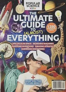 POPULAR SCIENCE KIDS MAGAZINE | THE ULTIMATE GUIDE TO (ALMOST) EVERYTHING 2022 - Picture 1 of 1