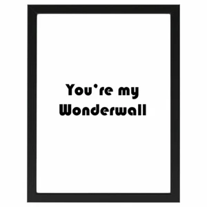 Wonderwall, Oasis, Lyrics, Bar, Music, Poster, Print A4 or A5 - Picture 1 of 2
