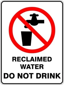 RECLAIMED WATER DO NOT DRINK - SELF ADHESIVE STICKER / DECAL / SIGN | HEALTH & S - Picture 1 of 7