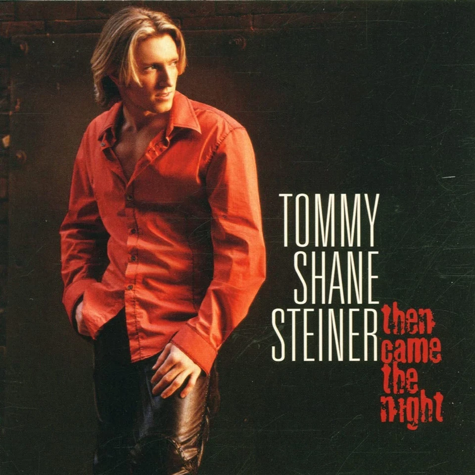 Tommy Shane Steiner THEN CAME THE NIGHT (CD) - Bild 1 von 1
