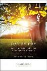 Day by Day: Daily Meditations for Recovering Addicts by Hazelden Meditations, Ha