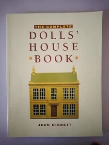 COMPLETE DOLLS' HOUSE BOOK, Treasure Trove of knowledge & photos - Jean Nisbett