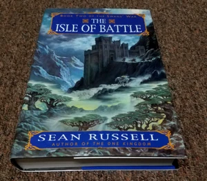 Sean Russell Hc Series: Swan Wars, Bk Two: The Isle of Battle 1st printing - Foto 1 di 5