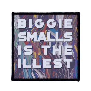 Square Printed Patch - Biggie Smalls is The illest Sew On Badge in 3 sizes - Picture 1 of 1
