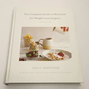 Your Complete Guide To Nutrition For Weight Loss Surgery Sally Johnston Fourth - Bild 1 von 4