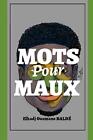 Mots Pour Maux: #Jecogneparlesmots. Balda 9781070285078 Fast Free Shipping<|