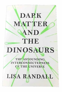 Dark Matter And The Dinosaurs by Lisa Randall (Paperback 2015) - Picture 1 of 8