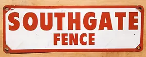 Original Vintage Metal ** SOUTHGATE FENCE ** Sign -- 9" x 3" -- Washington - Picture 1 of 3