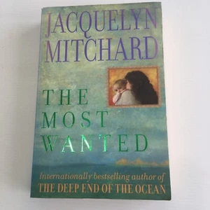 The Most Wanted By Jacquelyn Mitchard Domestic Romance Fiction Small PB Book - Picture 1 of 7