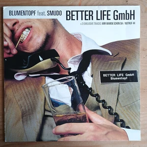 Blumentopf Feat. Smudo – Better Life GmbH 12" DE-2003 1st PRESS VG+/VG+ - Bild 1 von 4
