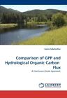 Comparison of GPP and Hydrological Organic Carbon  Flux.9783838300696 New<|