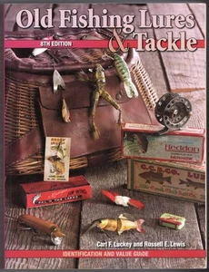 Old Fishing Lures & Tackle: Identification and Value Guide, 8th Edition PB - Picture 1 of 2