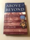 Above and Beyond: The Aviation Medals of Honor by Tillman, Barrett