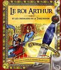 Le Roi Arthur et les chevaliers de la Table ronde von Fr... | Buch | Zustand gut